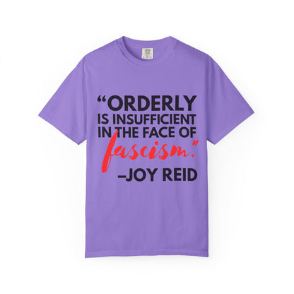 'Orderly Is Insufficient' Tee With Famous Quotes By Joy-Ann Reid of The Joy Reid Show