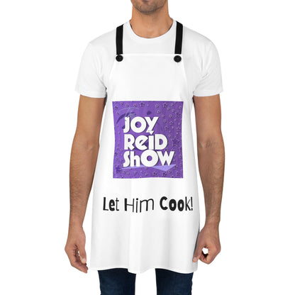 Joy Reid Show Apron - Let Him Cook!
