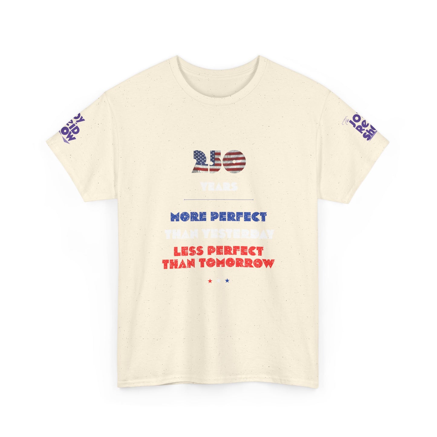 America at 250 | More Perfect Than Yesterday Tee