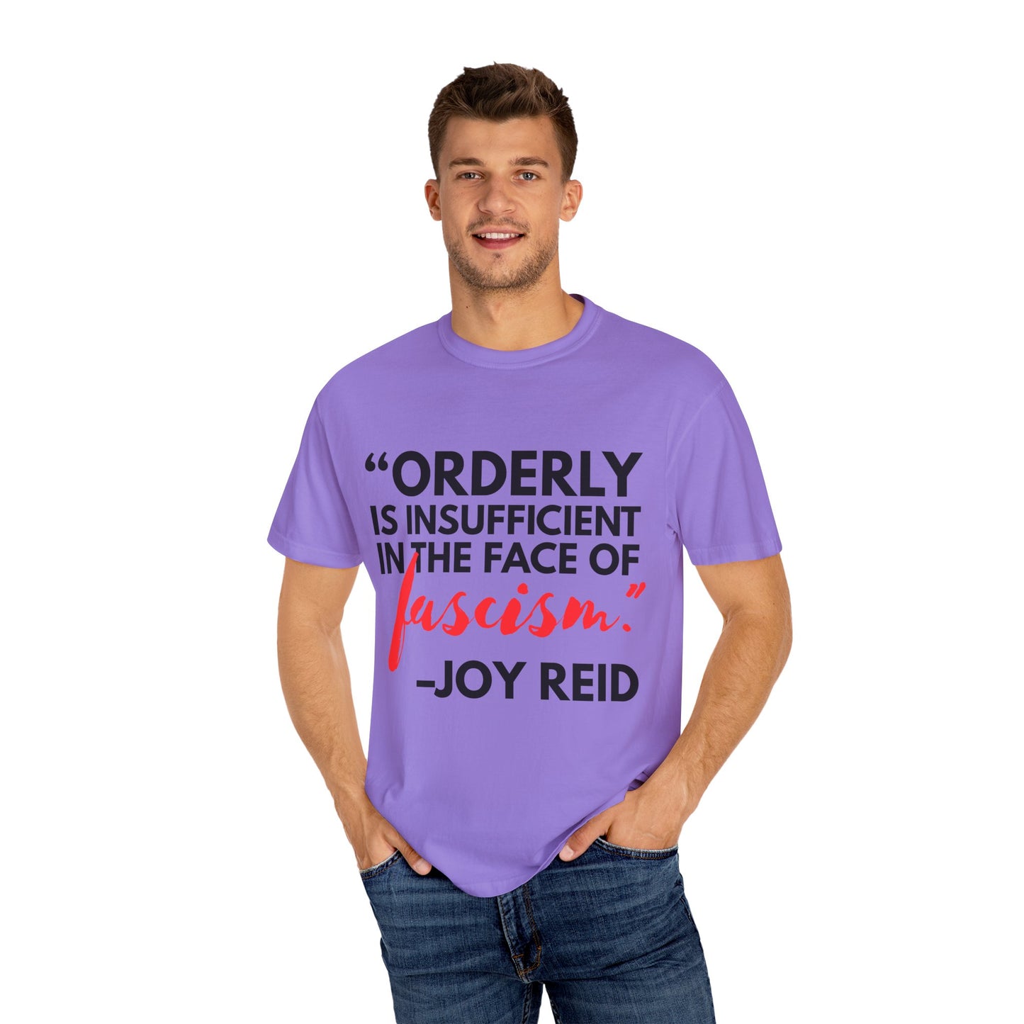 'Orderly Is Insufficient' Tee With Famous Quotes By Joy-Ann Reid of The Joy Reid Show