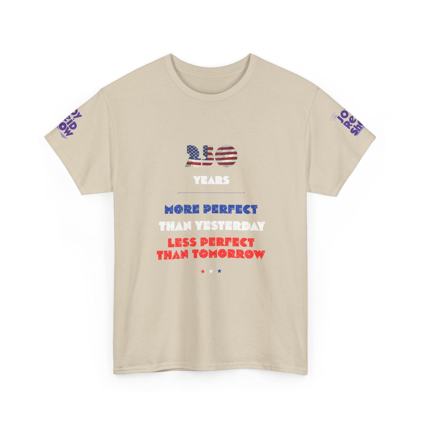 America at 250 | More Perfect Than Yesterday Tee