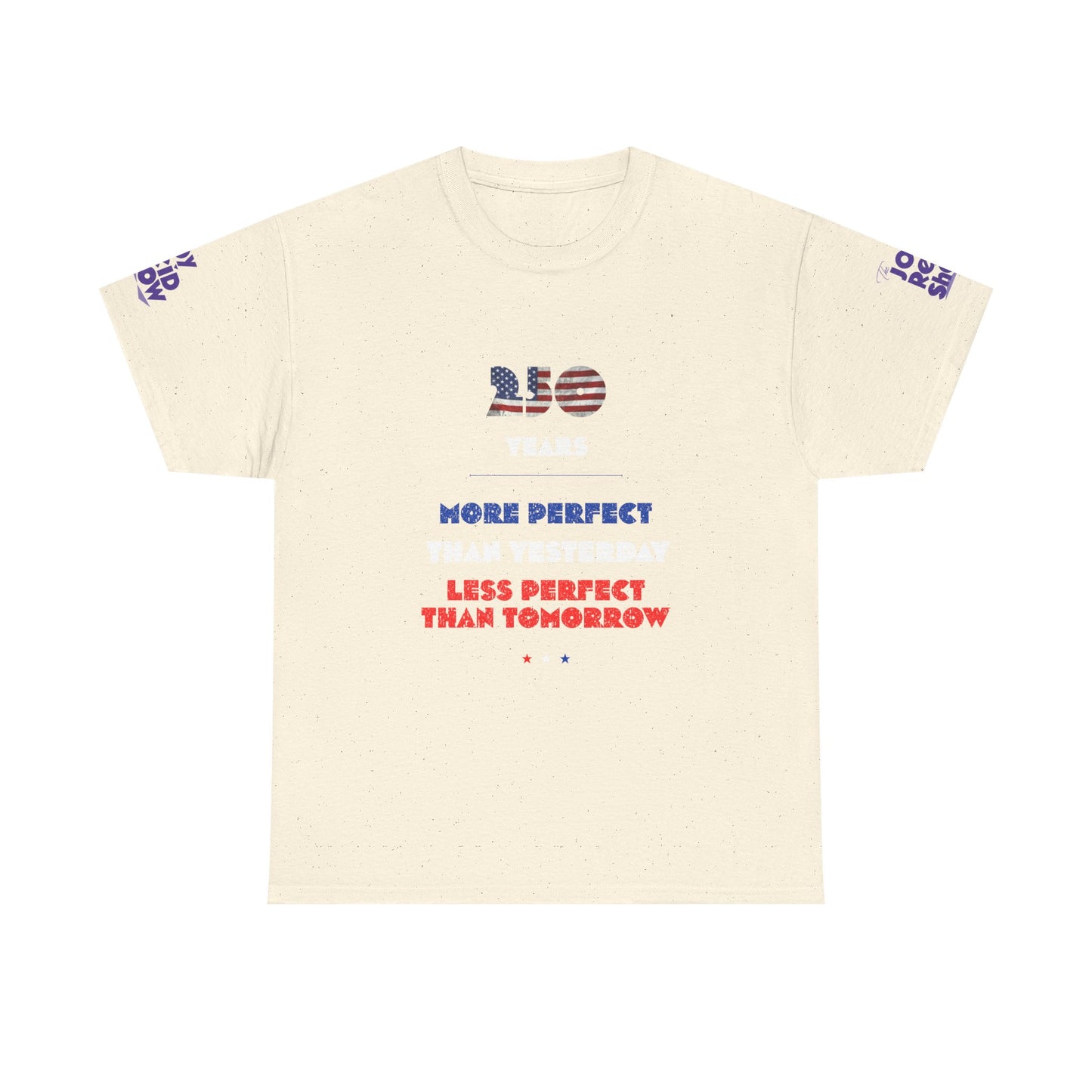 America at 250 | More Perfect Than Yesterday Tee