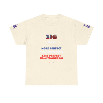 America at 250 | More Perfect Than Yesterday Tee