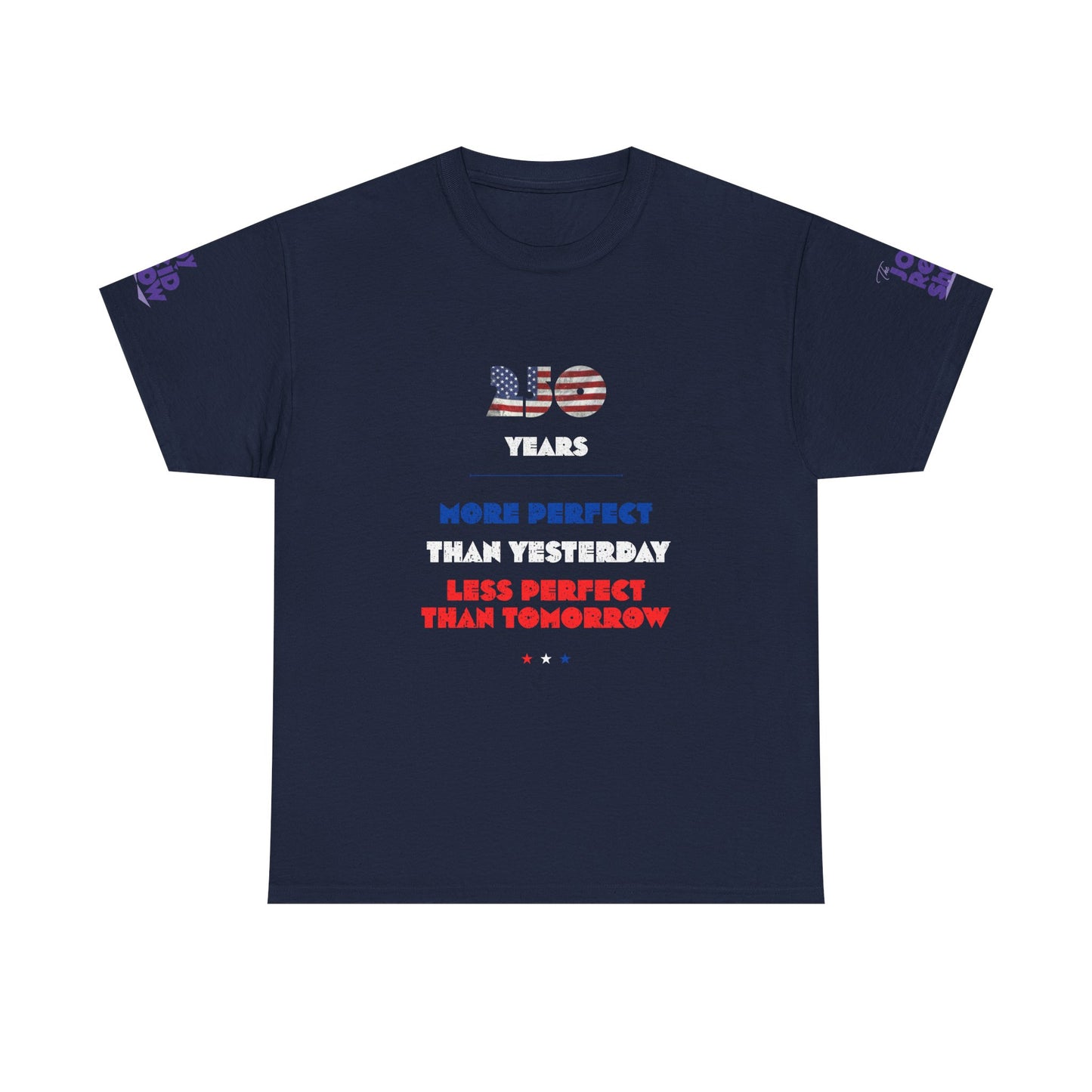 America at 250 | More Perfect Than Yesterday Tee