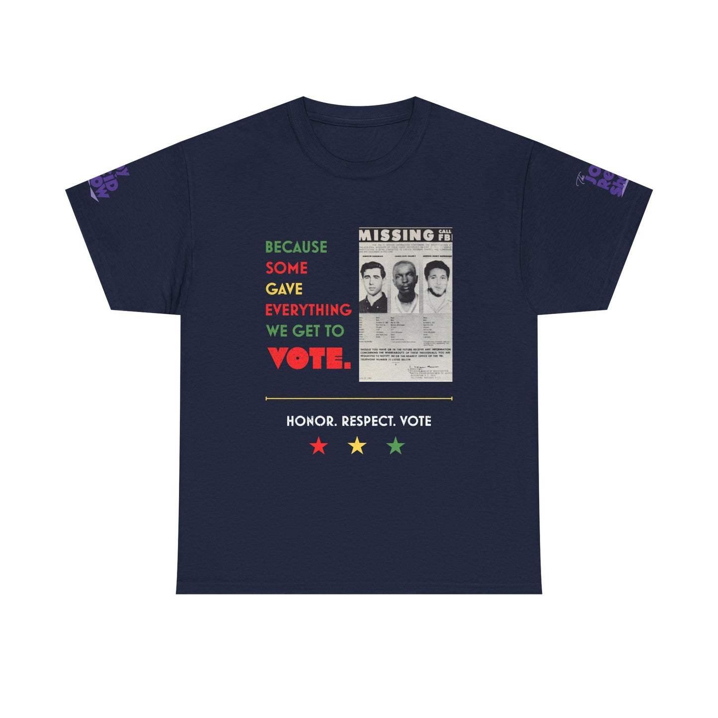 Because Some Gave Everything We Get to Vote Freedom Summer Heroes T Shirt