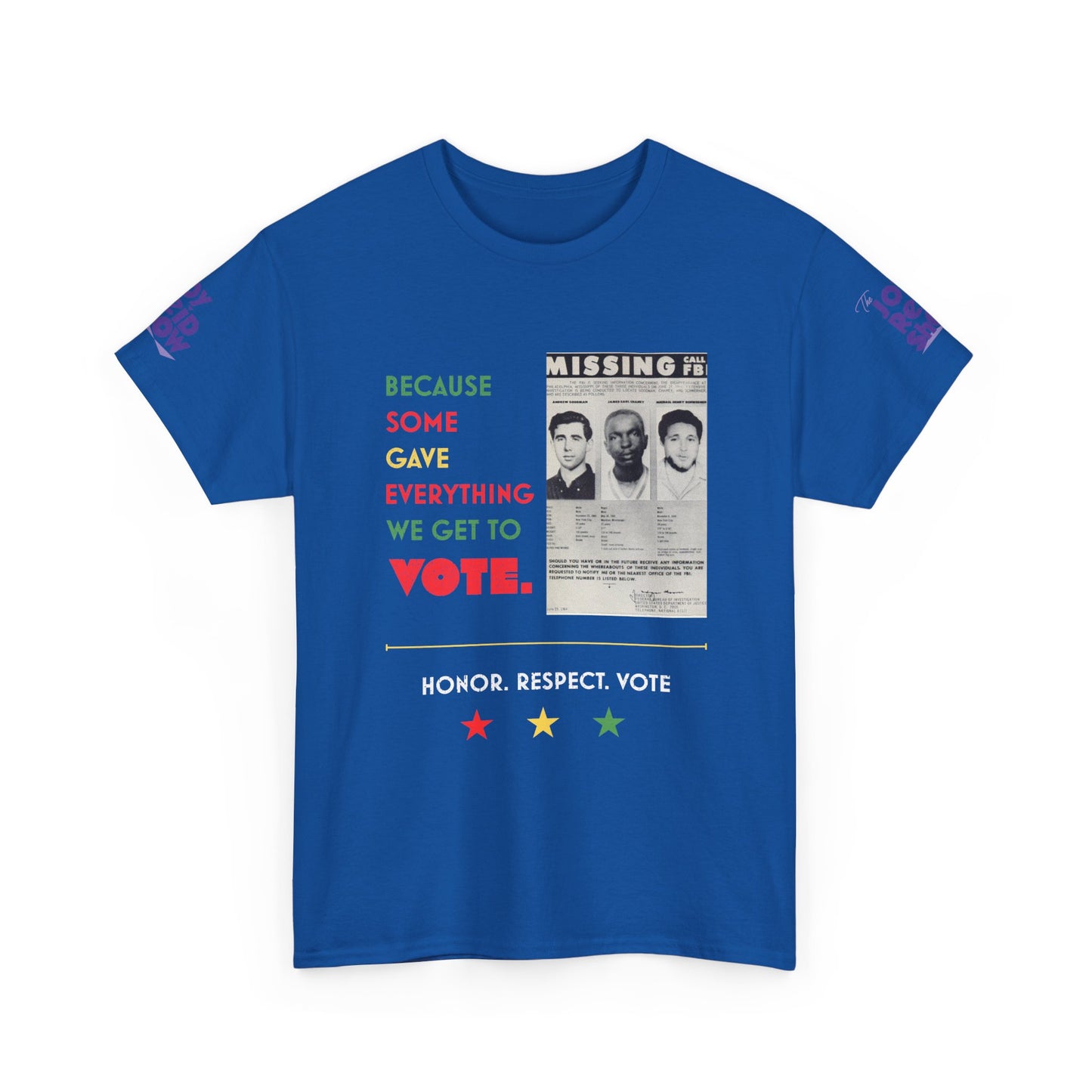 Because Some Gave Everything We Get to Vote Freedom Summer Heroes T Shirt