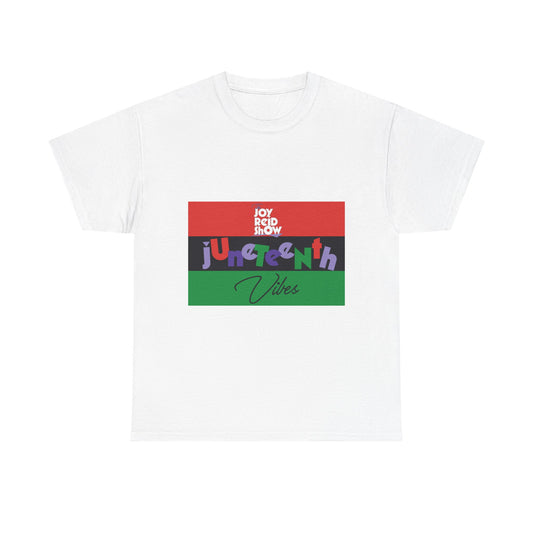 Juneteenth Vibes T Shirt