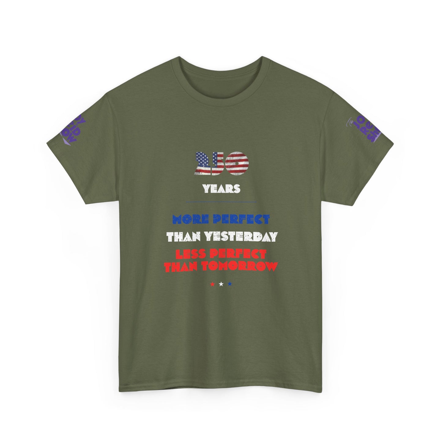 America at 250 | More Perfect Than Yesterday Tee
