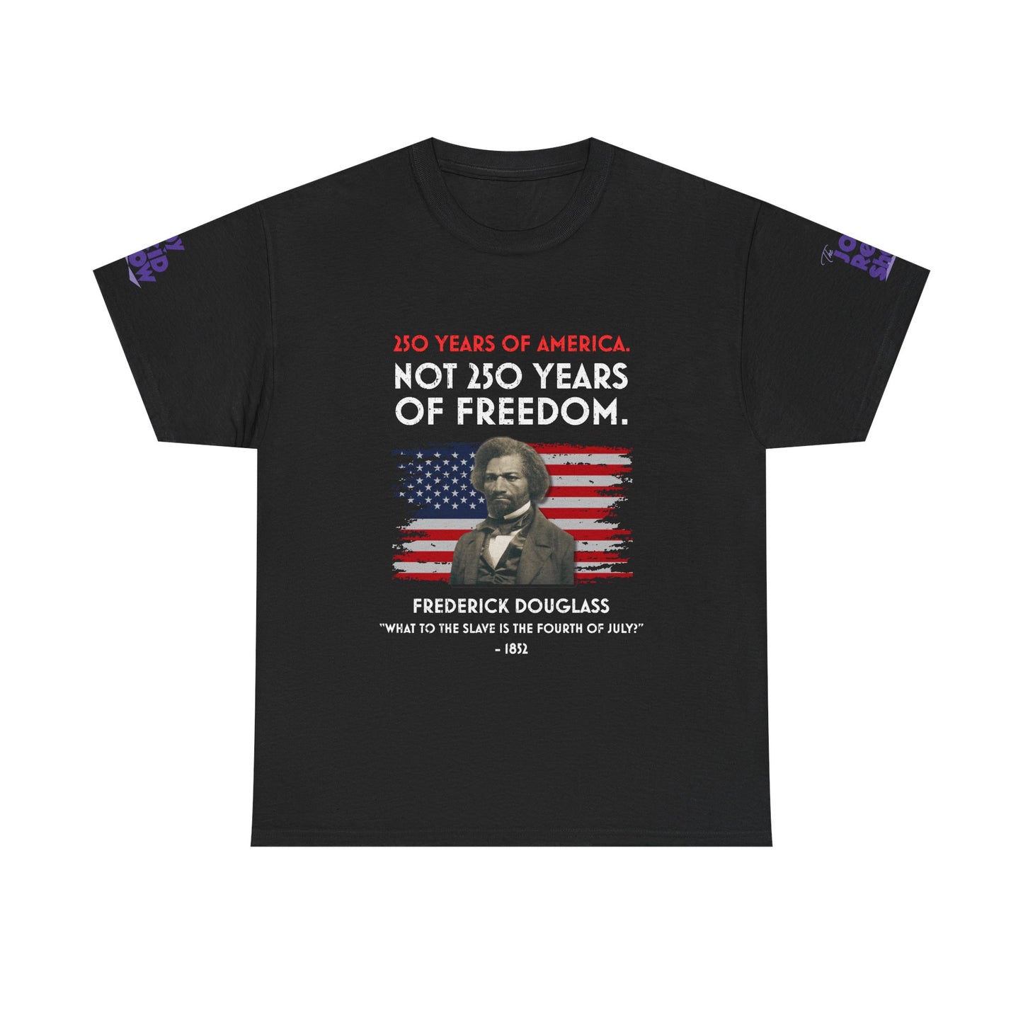 Frederick Douglass | 250 Years of America. Not 250 Years of Freedom.