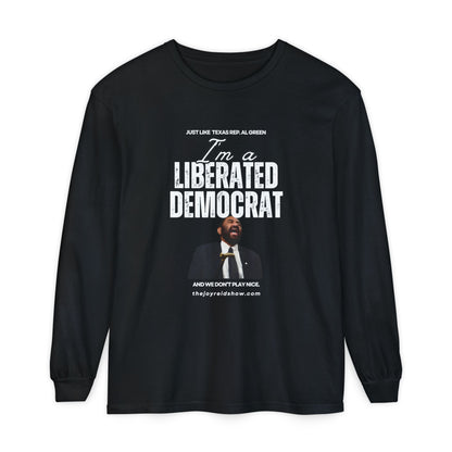I'm a Liberated Democrat Unisex Long Sleeve T-Shirt