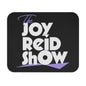 Joy Reid Show Mouse Pad