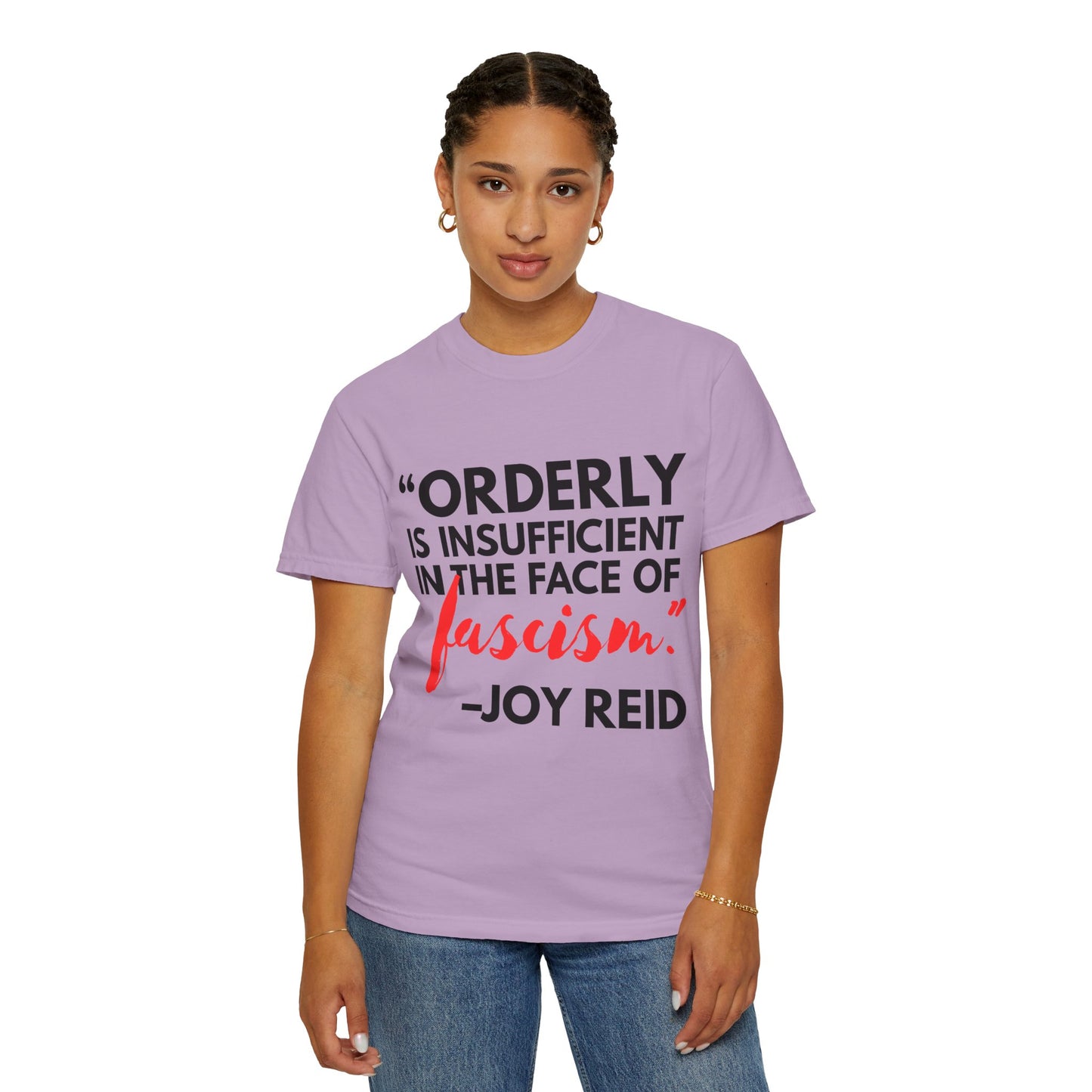 'Orderly Is Insufficient' Tee With Famous Quotes By Joy-Ann Reid of The Joy Reid Show