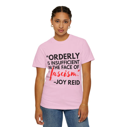 'Orderly Is Insufficient' Tee With Famous Quotes By Joy-Ann Reid of The Joy Reid Show