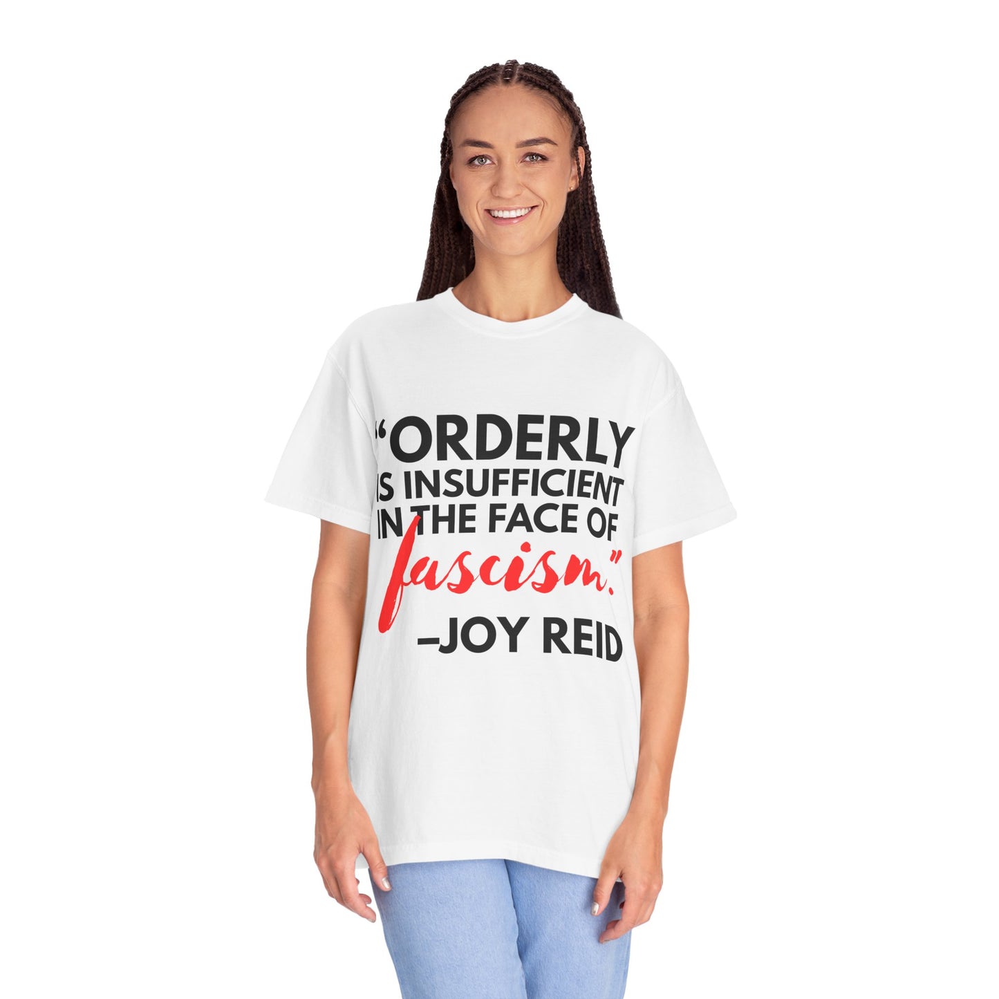 'Orderly Is Insufficient' Tee With Famous Quotes By Joy-Ann Reid of The Joy Reid Show