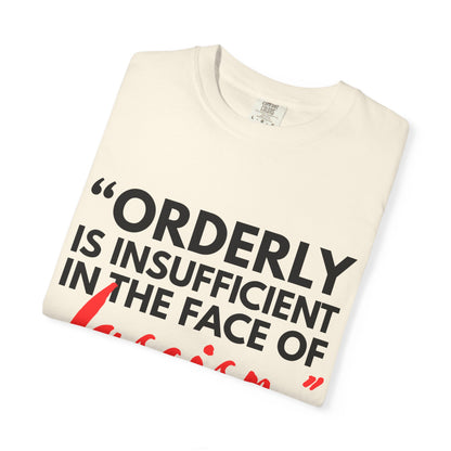 'Orderly Is Insufficient' Tee With Famous Quotes By Joy-Ann Reid of The Joy Reid Show
