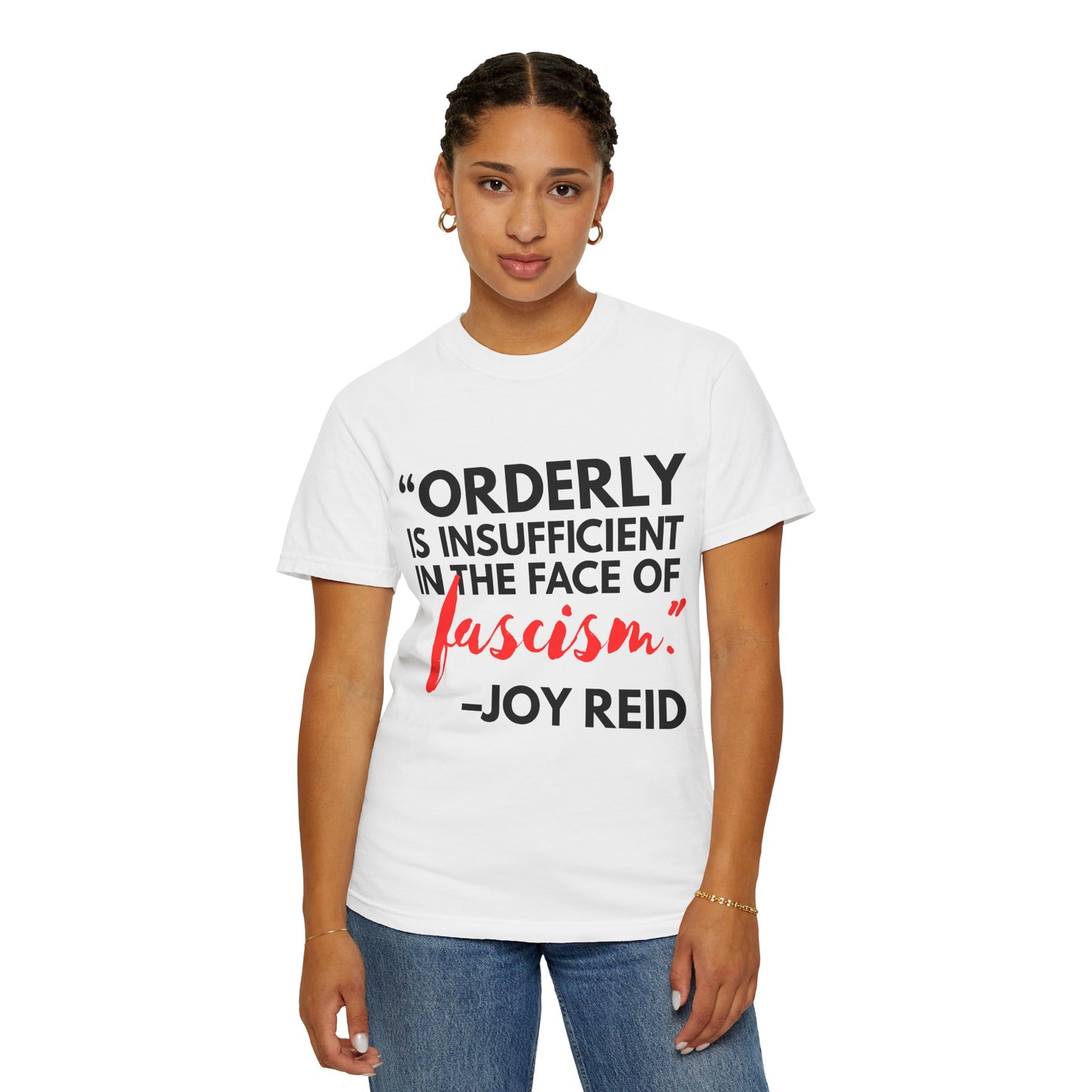 'Orderly Is Insufficient' Tee With Famous Quotes By Joy-Ann Reid of The Joy Reid Show