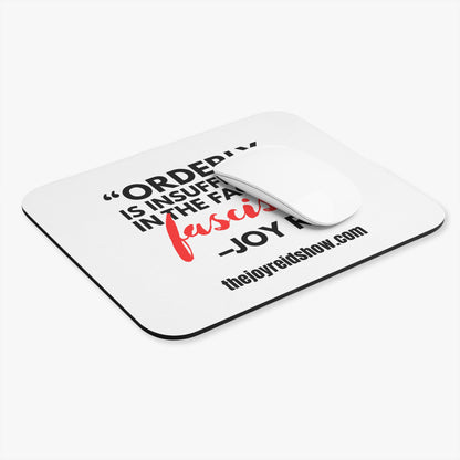"Orderly Is Insufficient" Inspirational Quote Mouse Pad