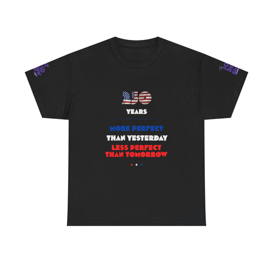 America at 250 | More Perfect Than Yesterday Tee