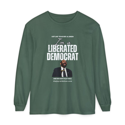 I'm a Liberated Democrat Unisex Long Sleeve T-Shirt