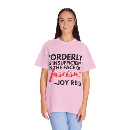 'Orderly Is Insufficient' Tee With Famous Quotes By Joy-Ann Reid of The Joy Reid Show