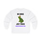 "No Kings, Juat Frogs" Unisex Ultra Cotton Long Sleeve Tee