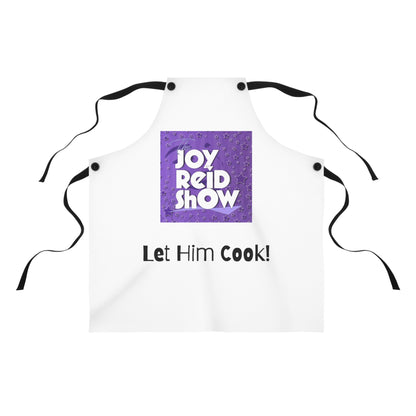 Joy Reid Show Apron - Let Him Cook!