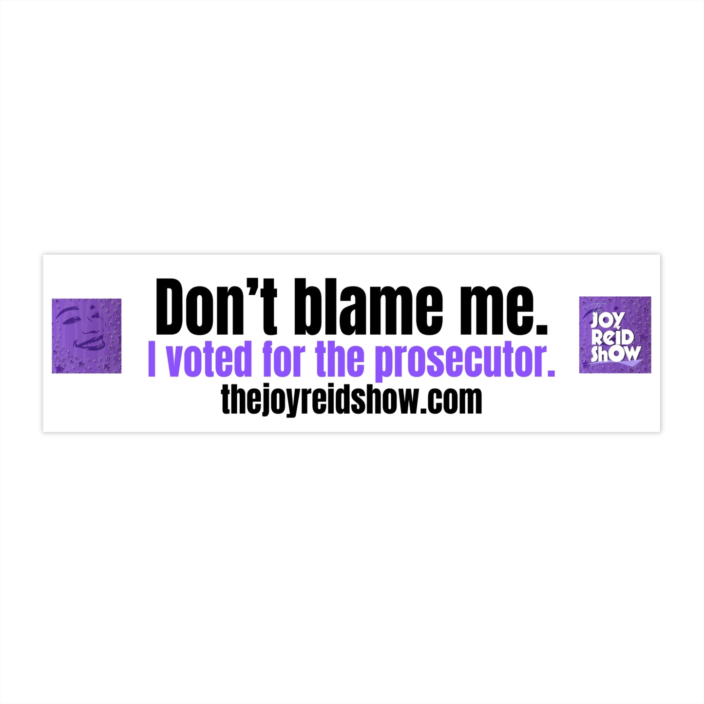 Don't Blame Me Bumper Stickers