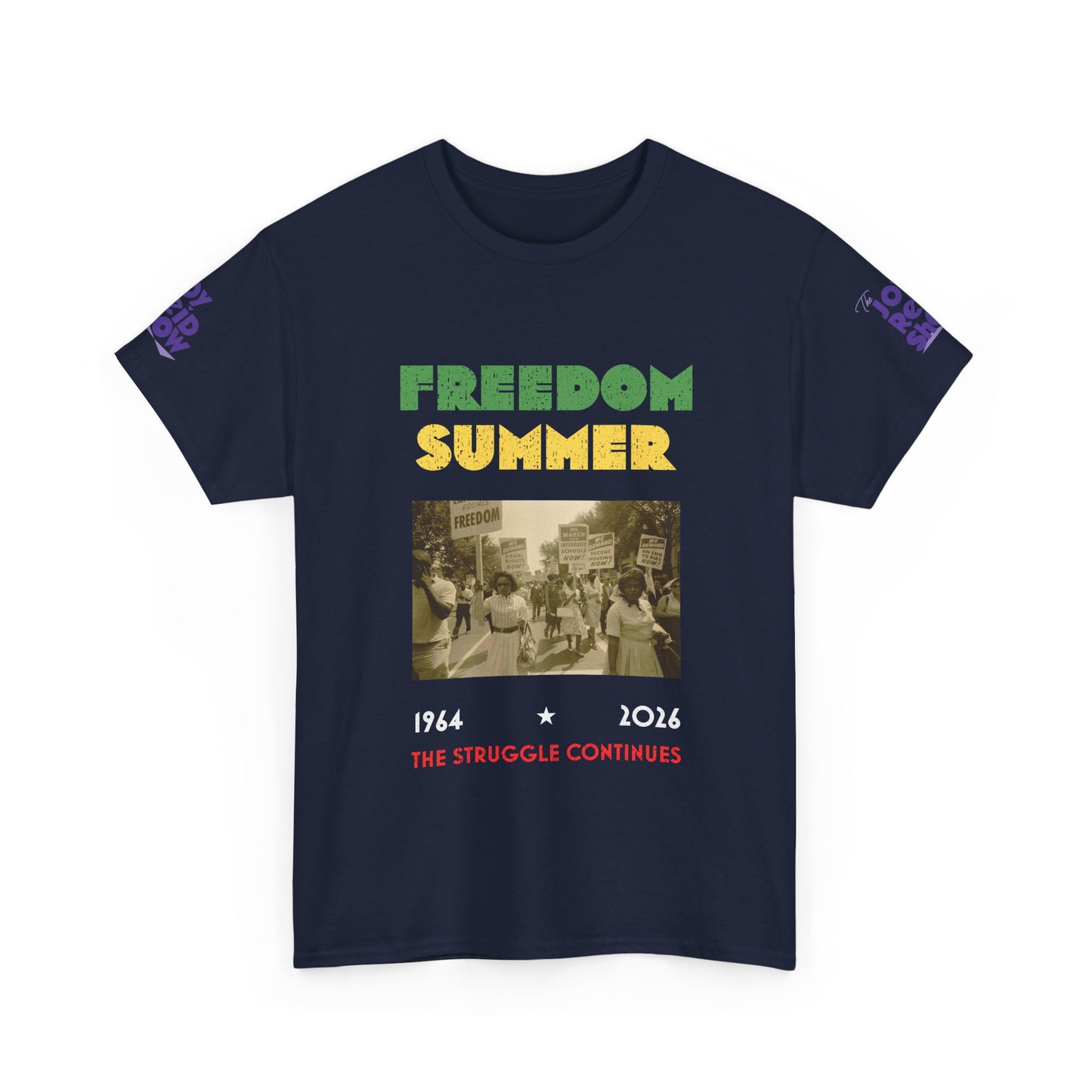 Freedom Summer | The Struggle Continues 1964 to 2026 T Shirt