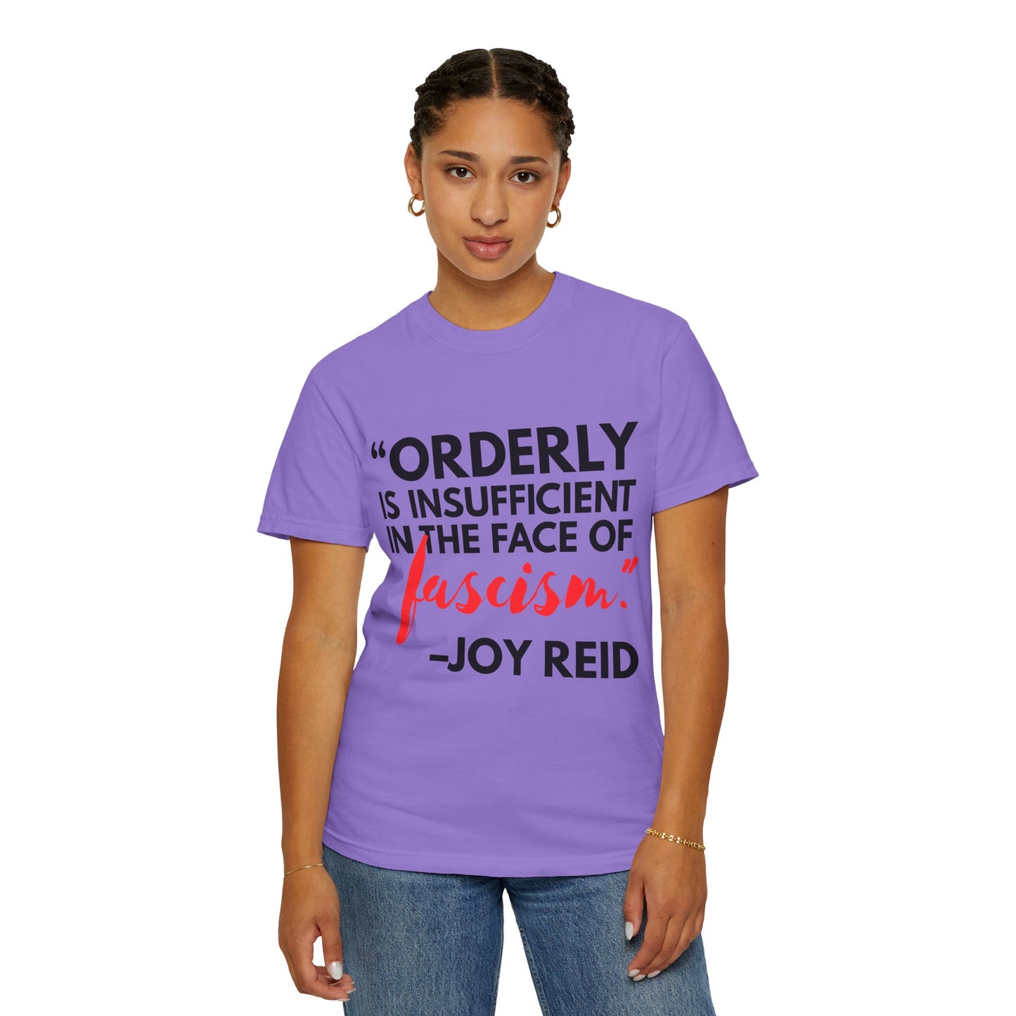 'Orderly Is Insufficient' Tee With Famous Quotes By Joy-Ann Reid of The Joy Reid Show