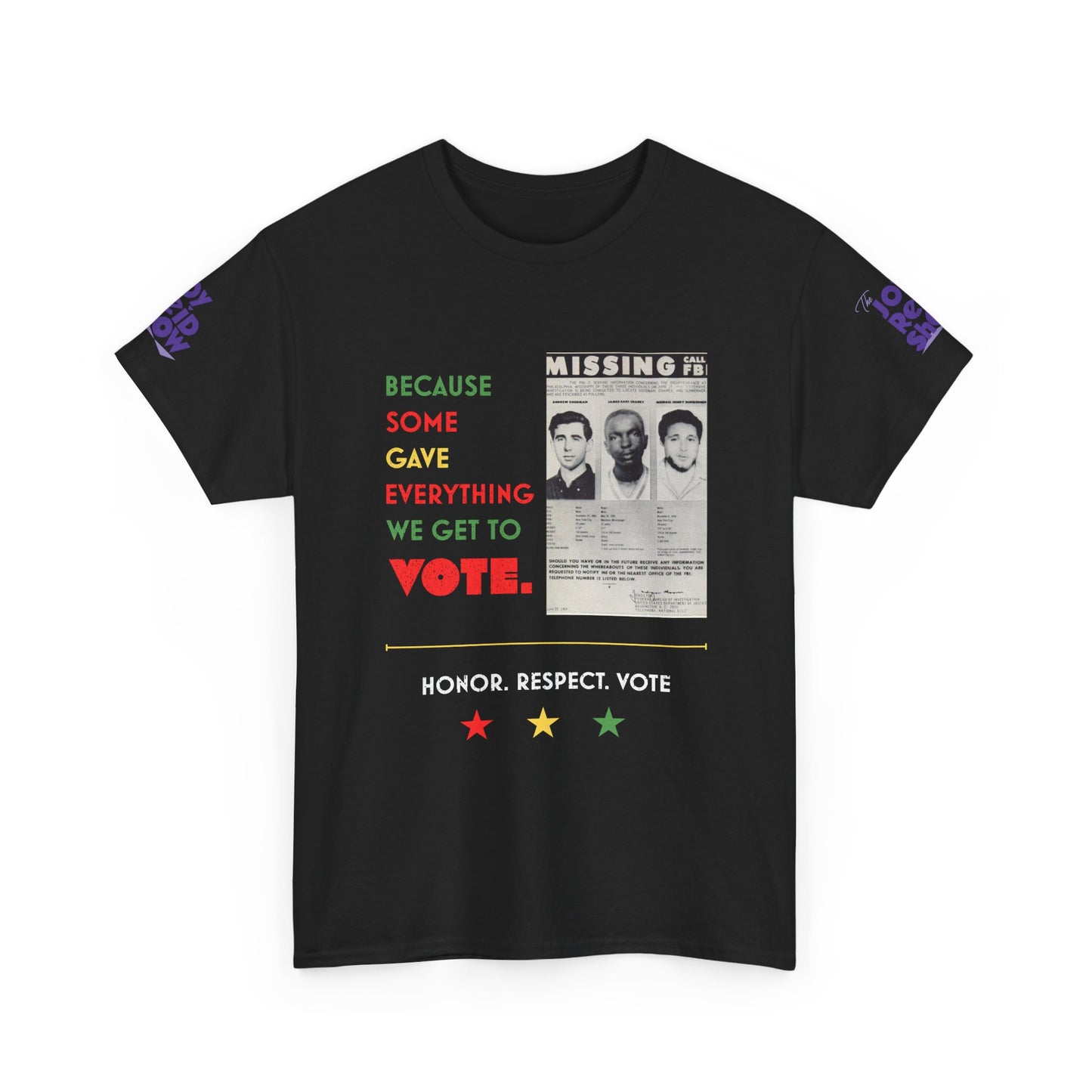 Because Some Gave Everything We Get to Vote Freedom Summer Heroes T Shirt