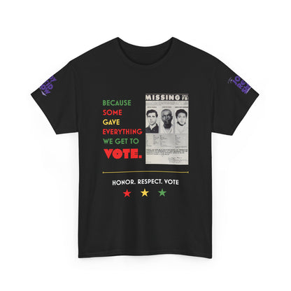 Because Some Gave Everything We Get to Vote Freedom Summer Heroes T Shirt