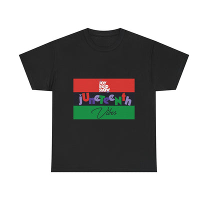 Juneteenth Vibes T Shirt
