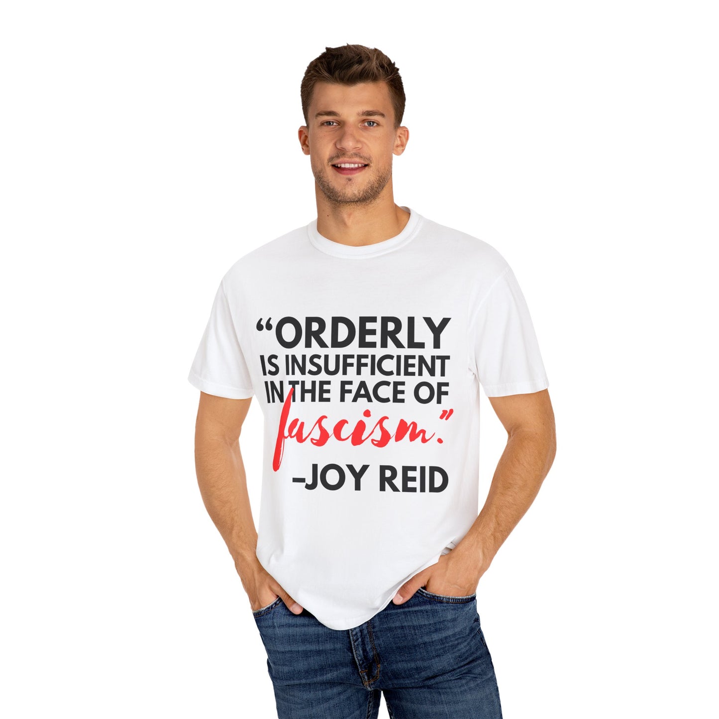 'Orderly Is Insufficient' Tee With Famous Quotes By Joy-Ann Reid of The Joy Reid Show