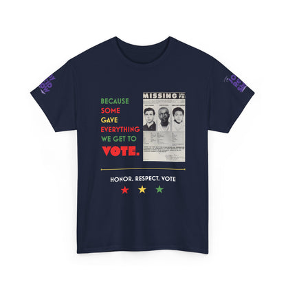 Because Some Gave Everything We Get to Vote Freedom Summer Heroes T Shirt