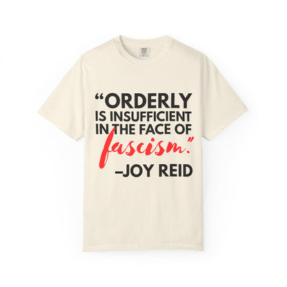 'Orderly Is Insufficient' Tee With Famous Quotes By Joy-Ann Reid of The Joy Reid Show