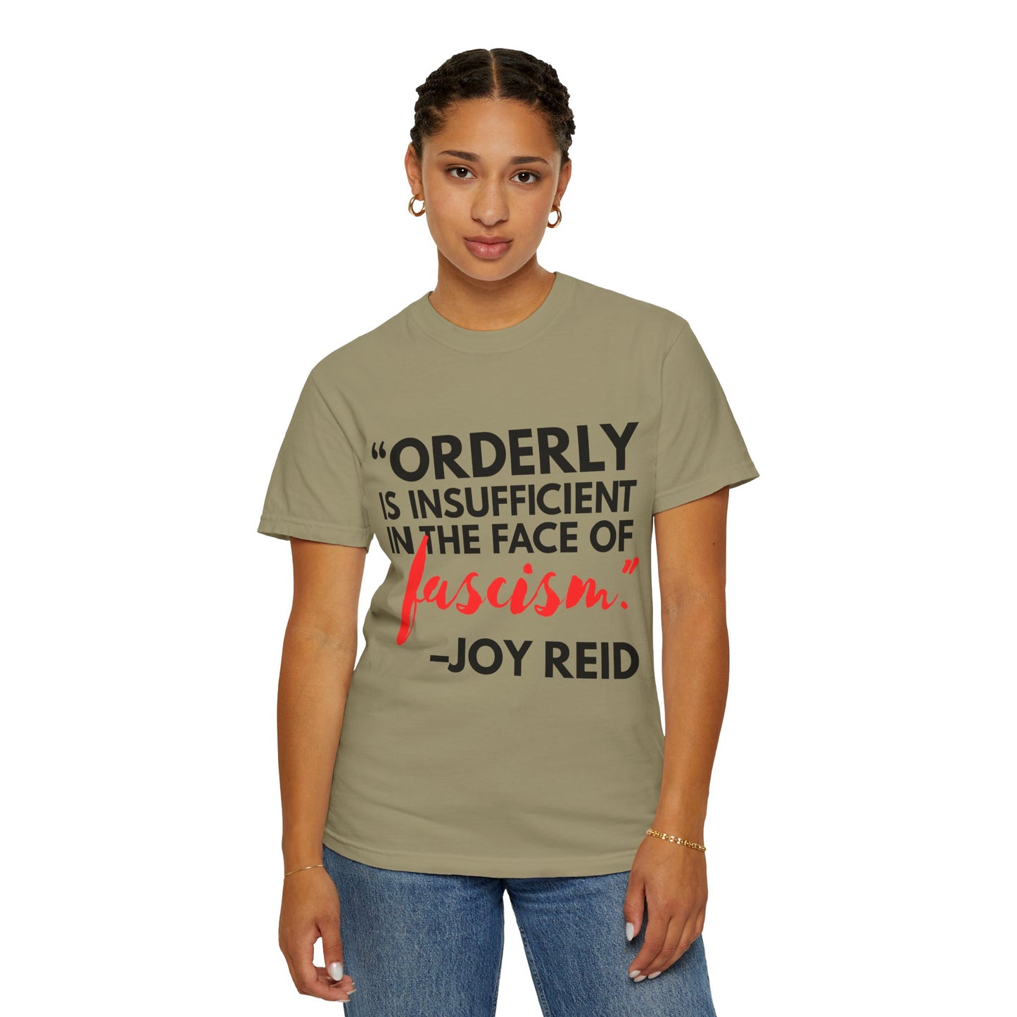 'Orderly Is Insufficient' Tee With Famous Quotes By Joy-Ann Reid of The Joy Reid Show