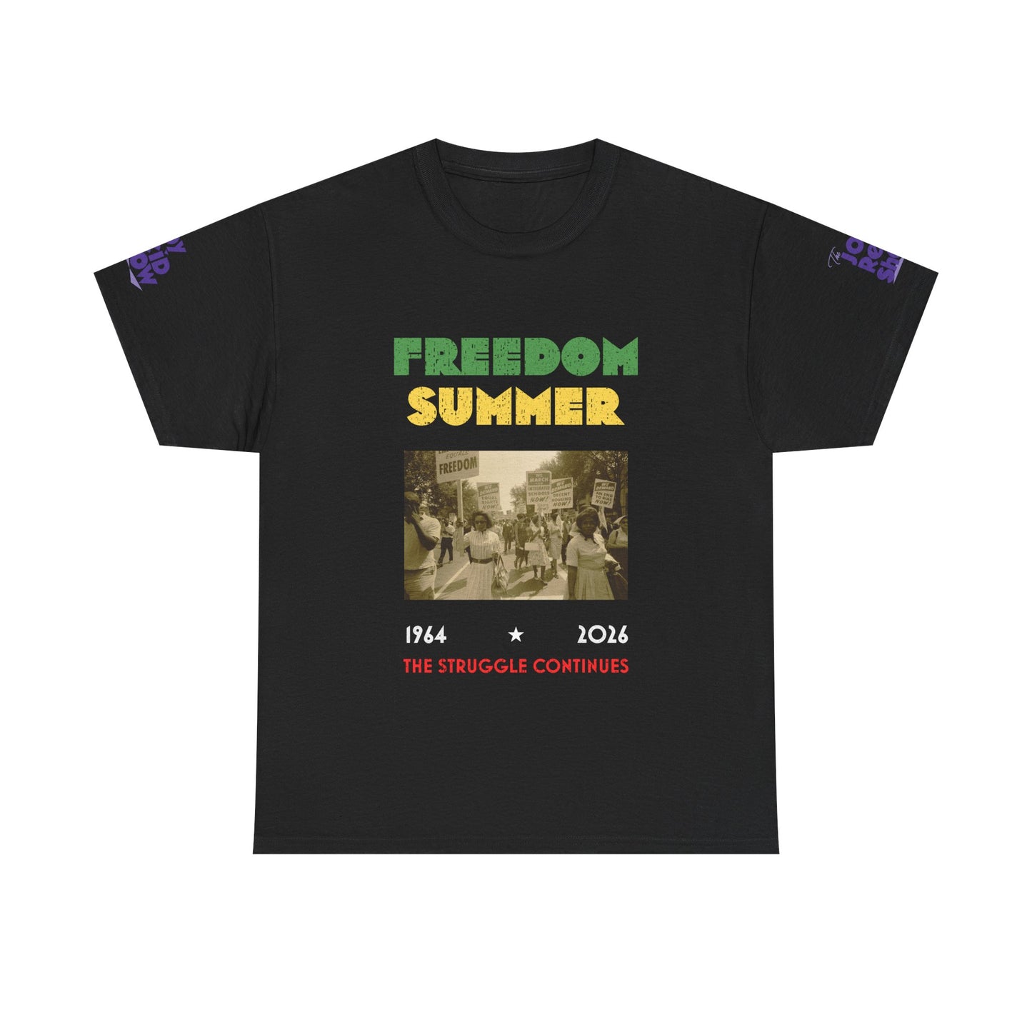 Freedom Summer | The Struggle Continues 1964 to 2026 T Shirt