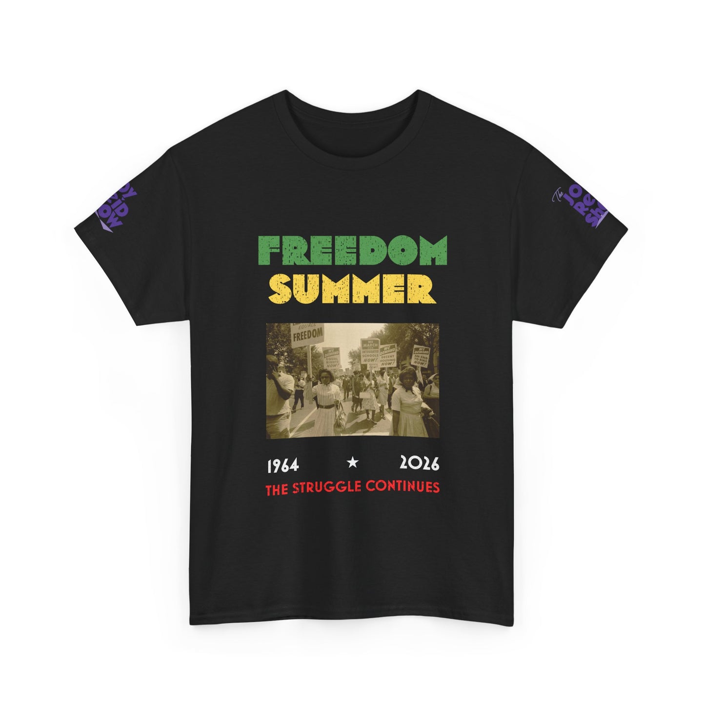 Freedom Summer | The Struggle Continues 1964 to 2026 T Shirt
