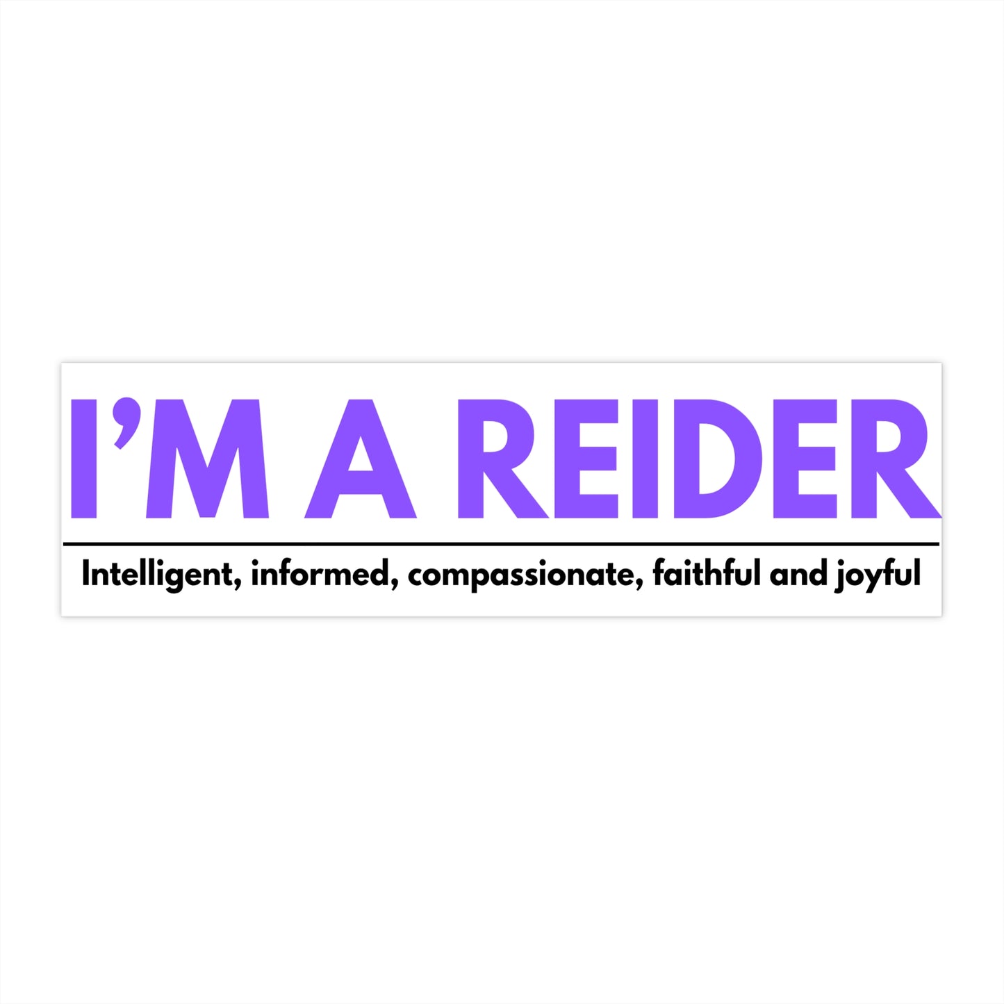 I Am A Reider Bumper Sticker
