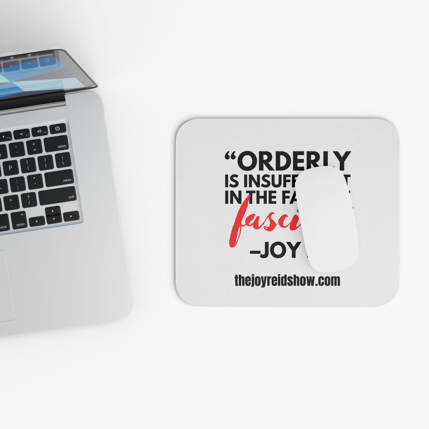 "Orderly Is Insufficient" Inspirational Quote Mouse Pad