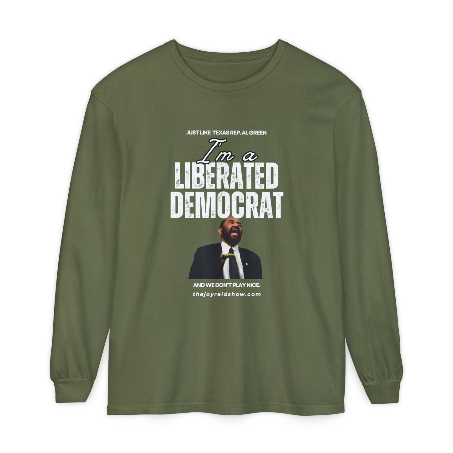 I'm a Liberated Democrat Unisex Long Sleeve T-Shirt