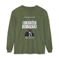 I'm a Liberated Democrat Unisex Long Sleeve T-Shirt