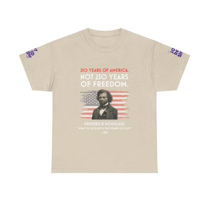 Frederick Douglass | 250 Years of America. Not 250 Years of Freedom.