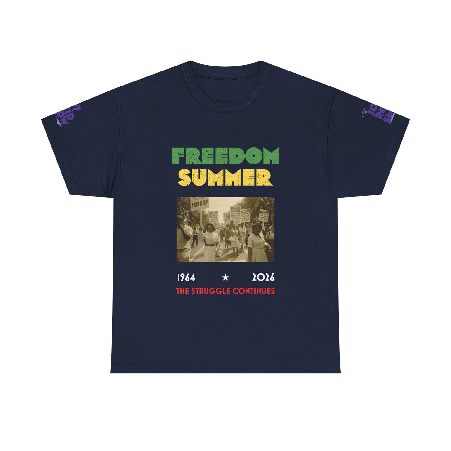 Freedom Summer | The Struggle Continues 1964 to 2026 T Shirt