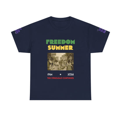 Freedom Summer | The Struggle Continues 1964 to 2026 T Shirt