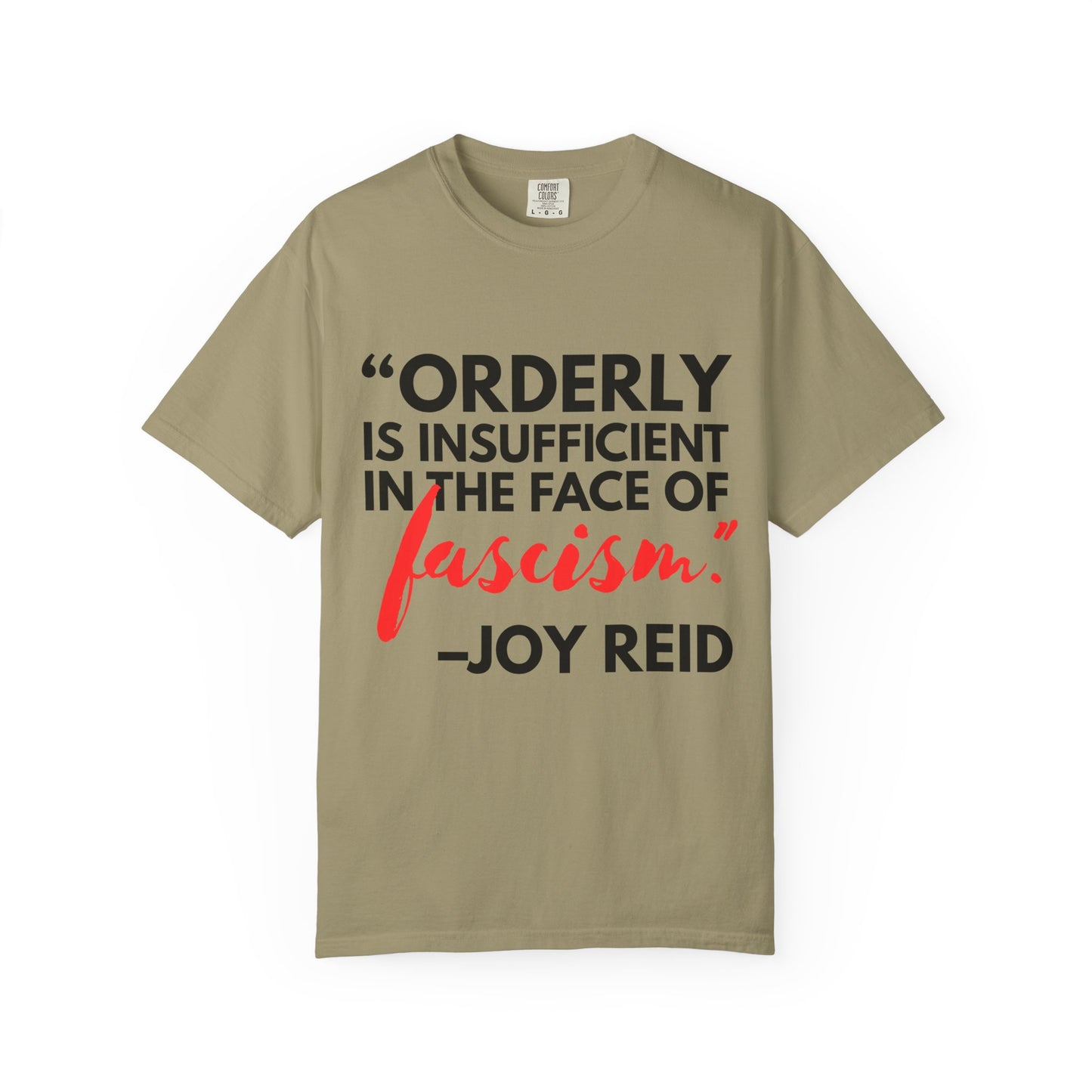 'Orderly Is Insufficient' Tee With Famous Quotes By Joy-Ann Reid of The Joy Reid Show