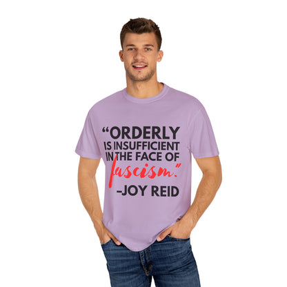 'Orderly Is Insufficient' Tee With Famous Quotes By Joy-Ann Reid of The Joy Reid Show
