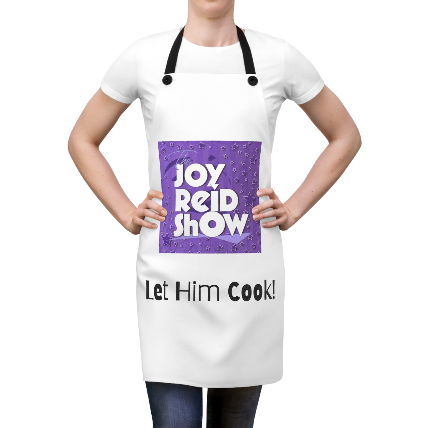 Joy Reid Show Apron - Let Him Cook!