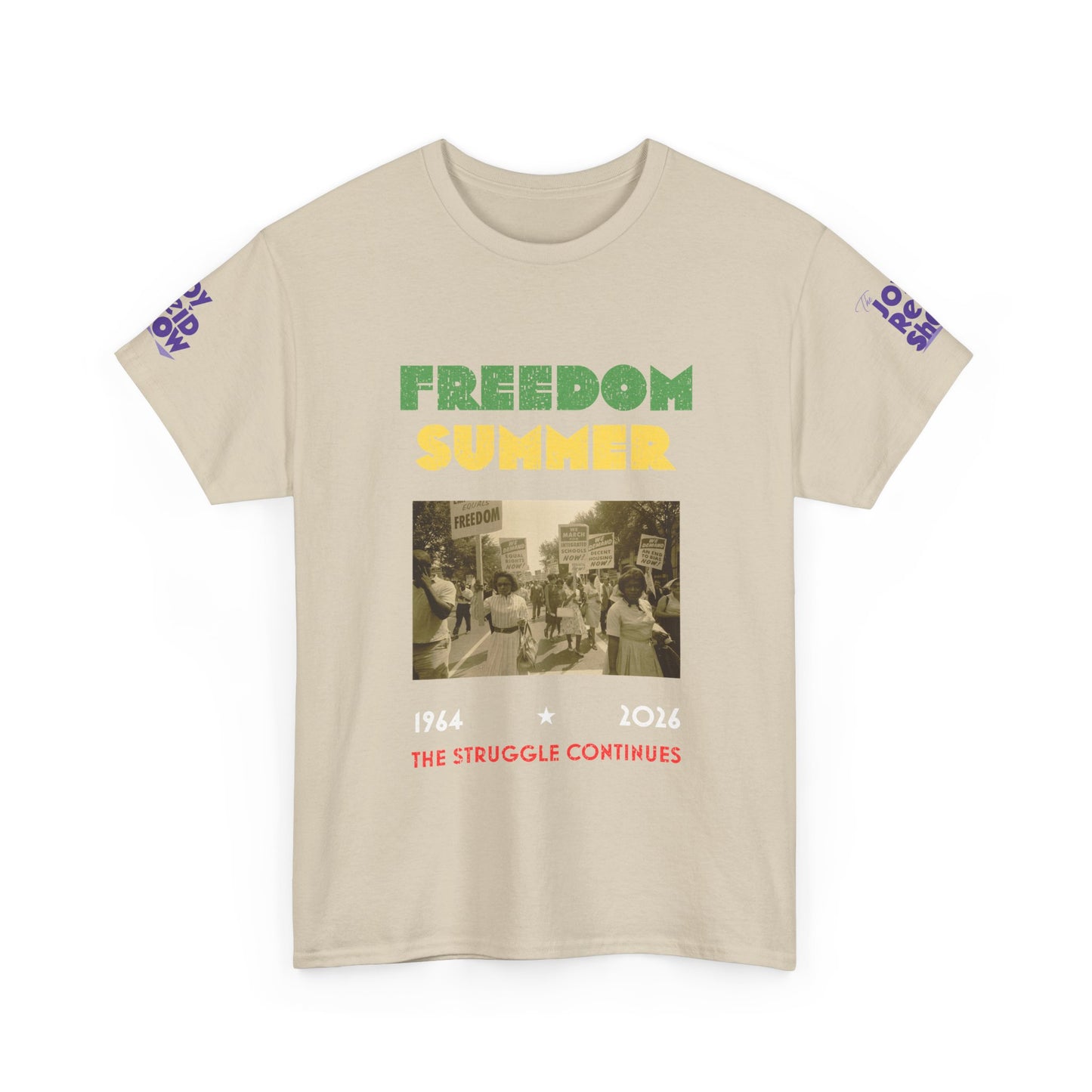 Freedom Summer | The Struggle Continues 1964 to 2026 T Shirt
