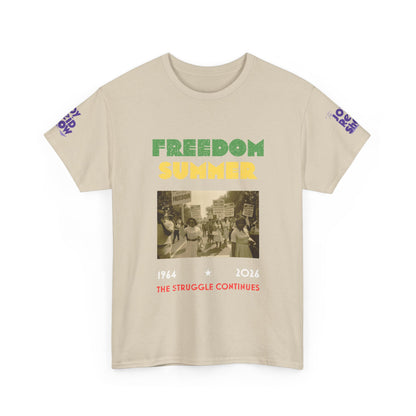 Freedom Summer | The Struggle Continues 1964 to 2026 T Shirt